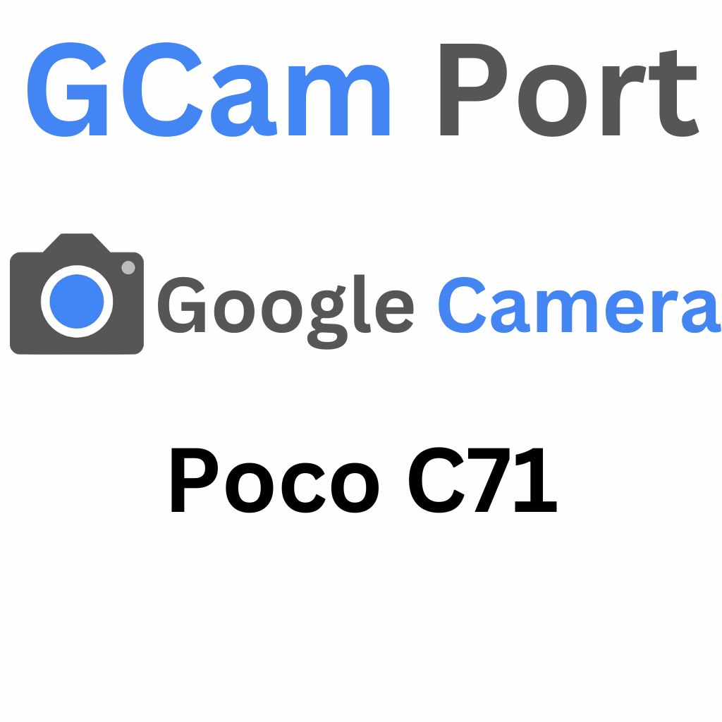 Google Camera For Poco C71