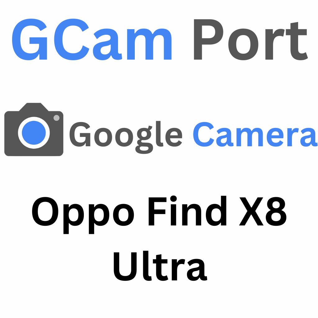 Google Camera For Oppo Find X8 Ultra