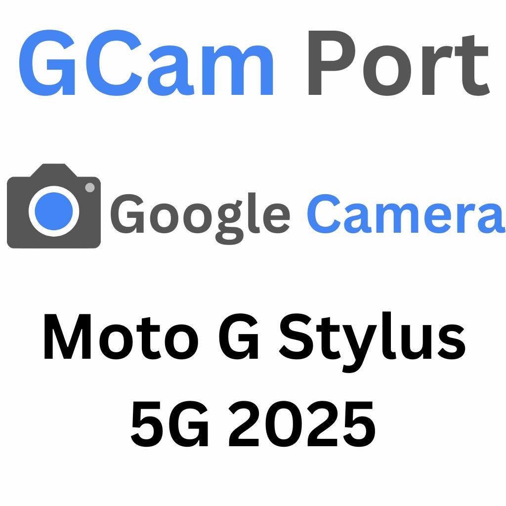 Google Camera For Moto G Stylus 5G 2025