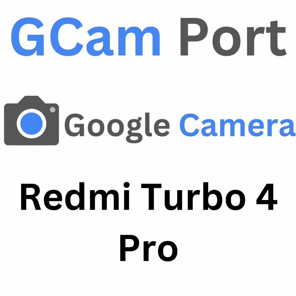 Google Camera For Redmi Turbo 4 Pro