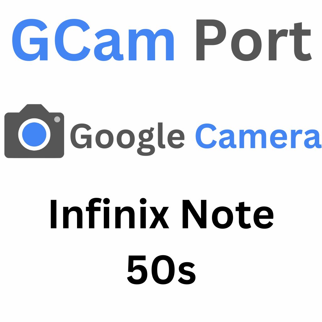 Google Camera For Infinix Note 50s