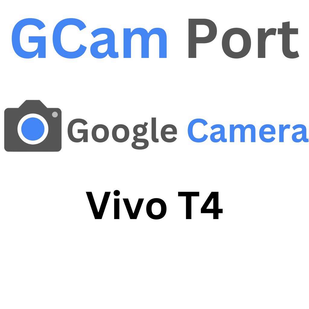 Google Camera For Vivo T4